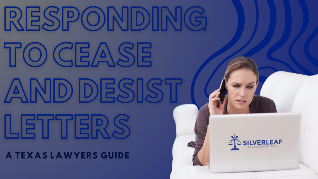 Promotional banner for Silverleaf Legal Group, PLLC. The image shows a woman looking concerned while talking on the phone and using a laptop. The text on the banner reads 'Responding to Cease and Desist Letters: A Texas Lawyer’s Guide.' The Silverleaf Legal Group logo is displayed on the laptop.