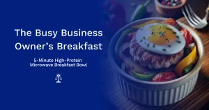 busy business owner breakfast ideas